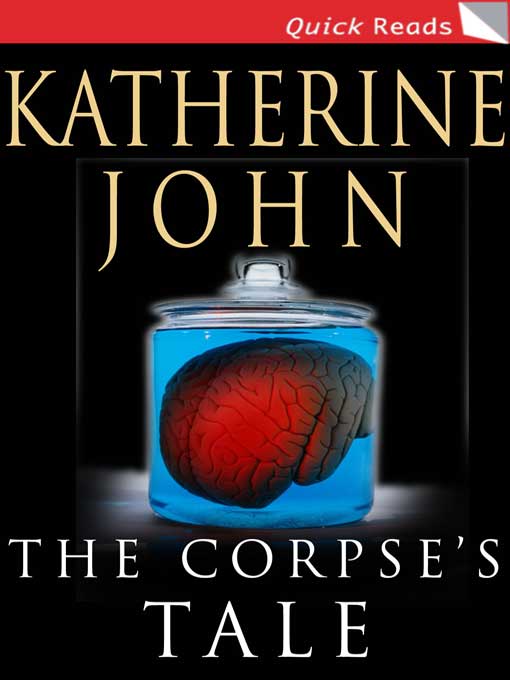 Title details for The Corpse's Tale by Katherine John - Available